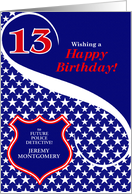 13th Birthday Law Enforcement Theme with Custom Text card