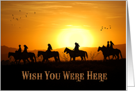 We All Miss You Western Cowgirls and Cowboys on Horseback card