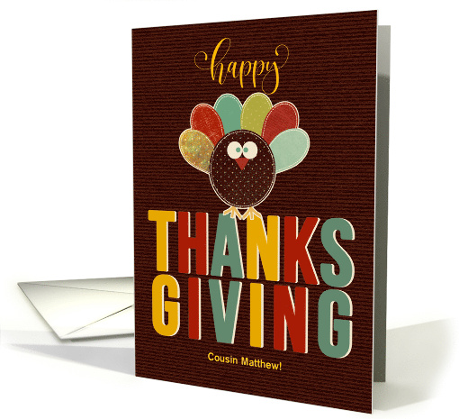 for Cousin Custom Name Thanksgiving Patchwork Turkey card (1152086)