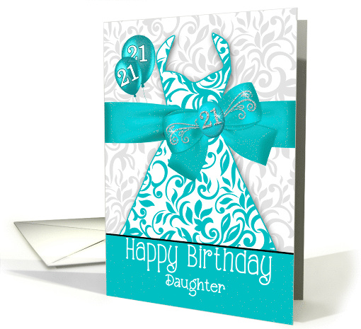 21st Birthday for Daughter Trendy Bling in Turquoise Dress card