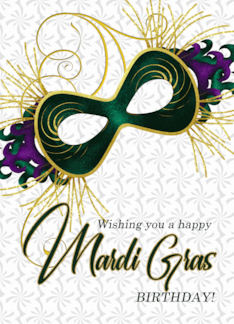 Birthday on Mardi Gras wih a Violet, Gold and Green Mask
