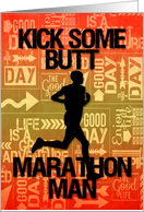 Good Luck Marathon Man Kick Some Butt card