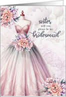 Sister Bridesmaid...