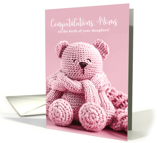 Two Moms Birth of a Daughter Congratulations card (1272630)