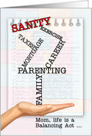 for Mom on Mother’s Day Life is a Balancing Act card