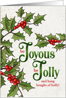 Joyous and Jolly Berries and Holly Christmas in Gold Red and Green card