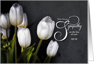 Loss of Mum Sympathy White Tulips Custom Text card