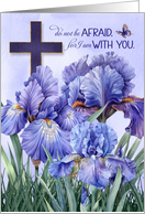 Isaiah 41 Religious Encouragement with Cross and Purple Iris card