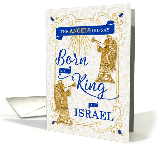 Born is the King of Israel Religious Christmas with Angels card