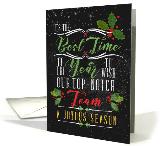 for Top-Notch Team Business Holiday Chalkboard and Holly Theme card