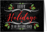 for Coach Happy Holidays Chalkboard and Holly Theme card