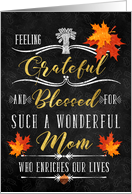 for Mom Thanksgiving Blessings Chalkboard and Autumn Leaves card
