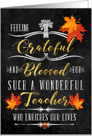 for Teacher Thanksgiving Blessings Chalkboard and Autumn Leaves card