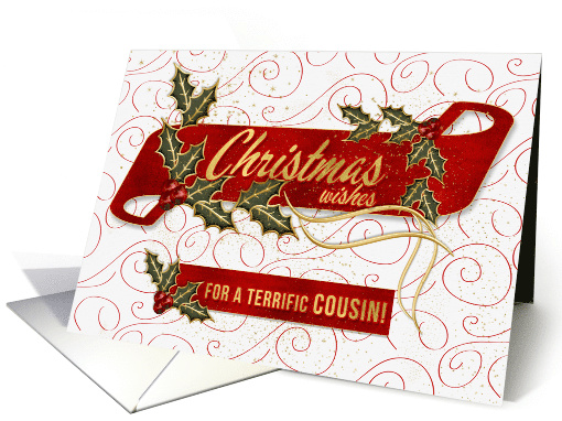 for a Terrific Cousin Christmas Wishes Holly and Berries card