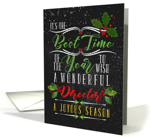 for Director Best Time of the Year Christmas Chalkboard and Holly card