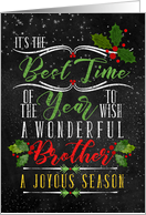 for Brother Best Time of the Year Christmas Chalkboard and Holly card