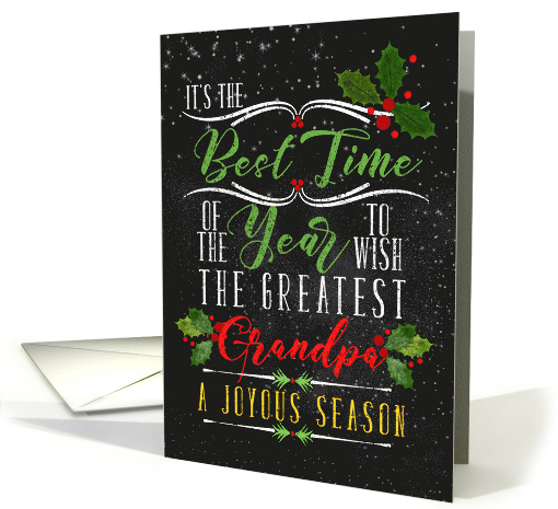 for Grandpa Best Time of the Year Christmas Chalkboard and Holly card