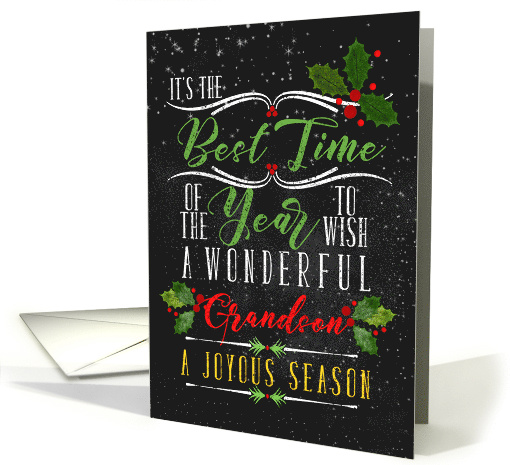 for Grandson Best Time of the Year Christmas Chalkboard and Holly card