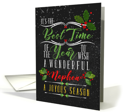 for Nephew Best Time of the Year Christmas Chalkboard and Holly card