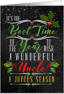 for Uncle Best Time of the Year Christmas Chalkboard and Holly card