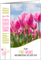 for Two Moms on Mother’s Day Pink Tulip Garden card