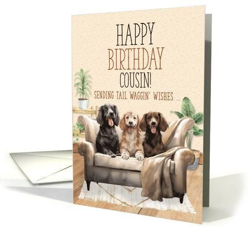 for Cousin Birthday Three Dogs on a Sofa Tali Waggin' Wishes card