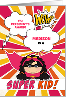 President’s Award for Educational Excellence Girl Superhero Custom card