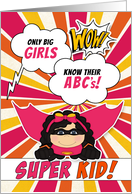 Only Big Girls Know Their A B Cs Pink Superhero Comic Theme card