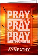 Religious Sympathy Sunset Ocean Pray Through It card