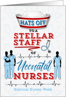 Neonatal Nursing Staff Hats Off for National Nurses Week card