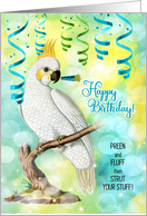 Parrot Lover Birthday with Cockatoo and Fun Bird Lover Message card