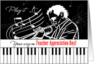 Music Teacher Appreciation Day Piano Keys and Jazz Musician card