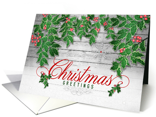 Christmas Greetings Wood Look with Holly Leaves card (1541420)