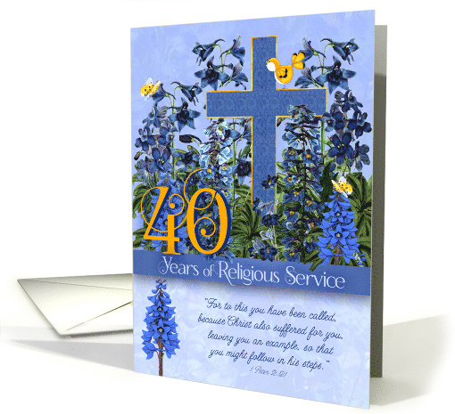 40 Years of Religious Service Larkspur Garden 1 Peter 2:21 card