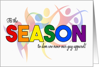 Tis the Season Fun Holiday LGBT Rainbow Theme card