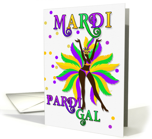 Mardi Gras Pardi Gal for Friend Dancer in Purple Green and Yellow card