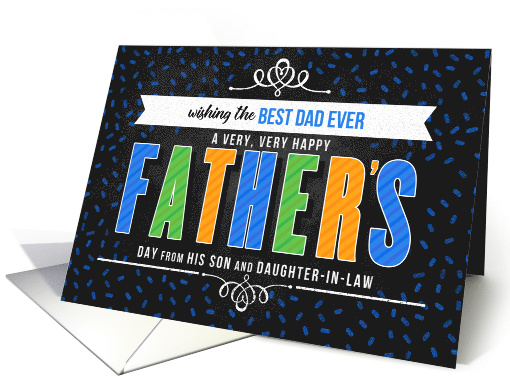 from Son and Daughter in Law for Dad on Father's Day Typography card