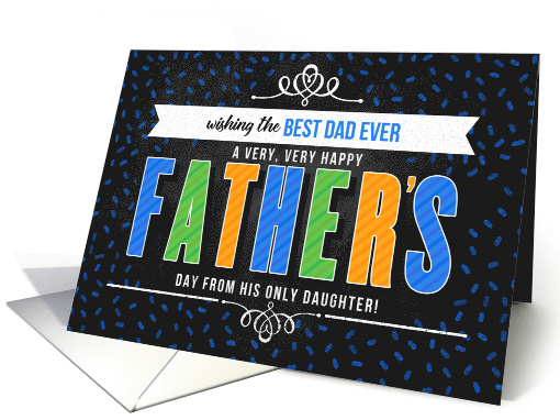 from Only Daughter for Dad on Father's Day in Blue Typography card
