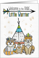 Adoption Congratulations Welcome to the Tribe Little Warrior card