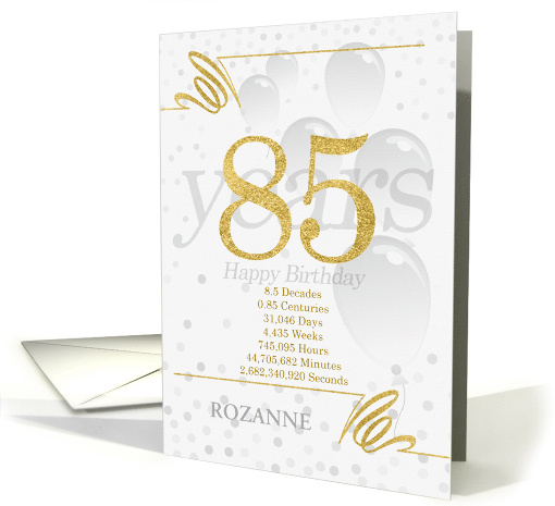 85th Birthday in Days Weeks Minutes with Name NO REAL GLITTER card