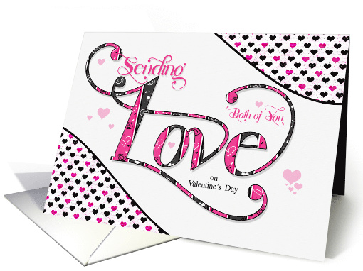 for Both of You Sending Love on Valentine's Day Pink and Black card