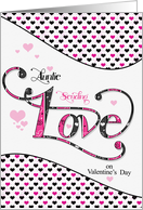 for Aunt Sending Love on Valentine’s Day Pink and Black card