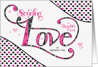 for Daughter and Family Sending Love on Valentine’s Day Pink and Black card