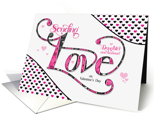 for Daughter and Husband Love on Valentine's Day Pink and Black card
