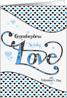 for Grandnephew Sending Love on Valentine’s Day Blue card