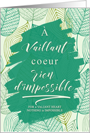 FRENCH Encouragement a Valiant Heart Modern Botanical card