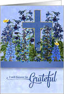 for Friend Thank You Christian Forever Grateful Larkspur Garden Cross card