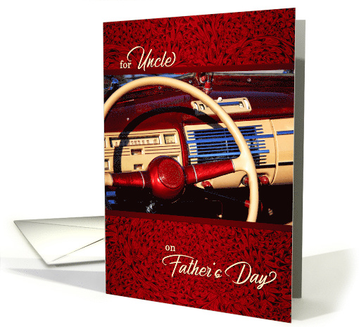 For Uncle on Father's Day Classic Car Steering Wheel card (1615054)