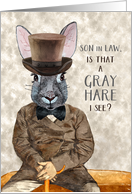 for Son in Law Funny Birthday Hipster Rabbit is that a Gray Hare card