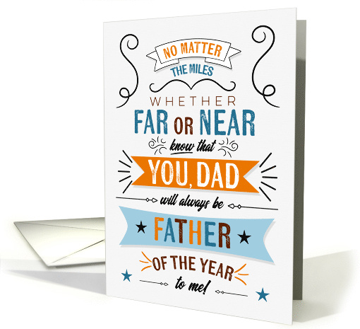 for Dad Birthday Across the Miles Father of the Year Typography card